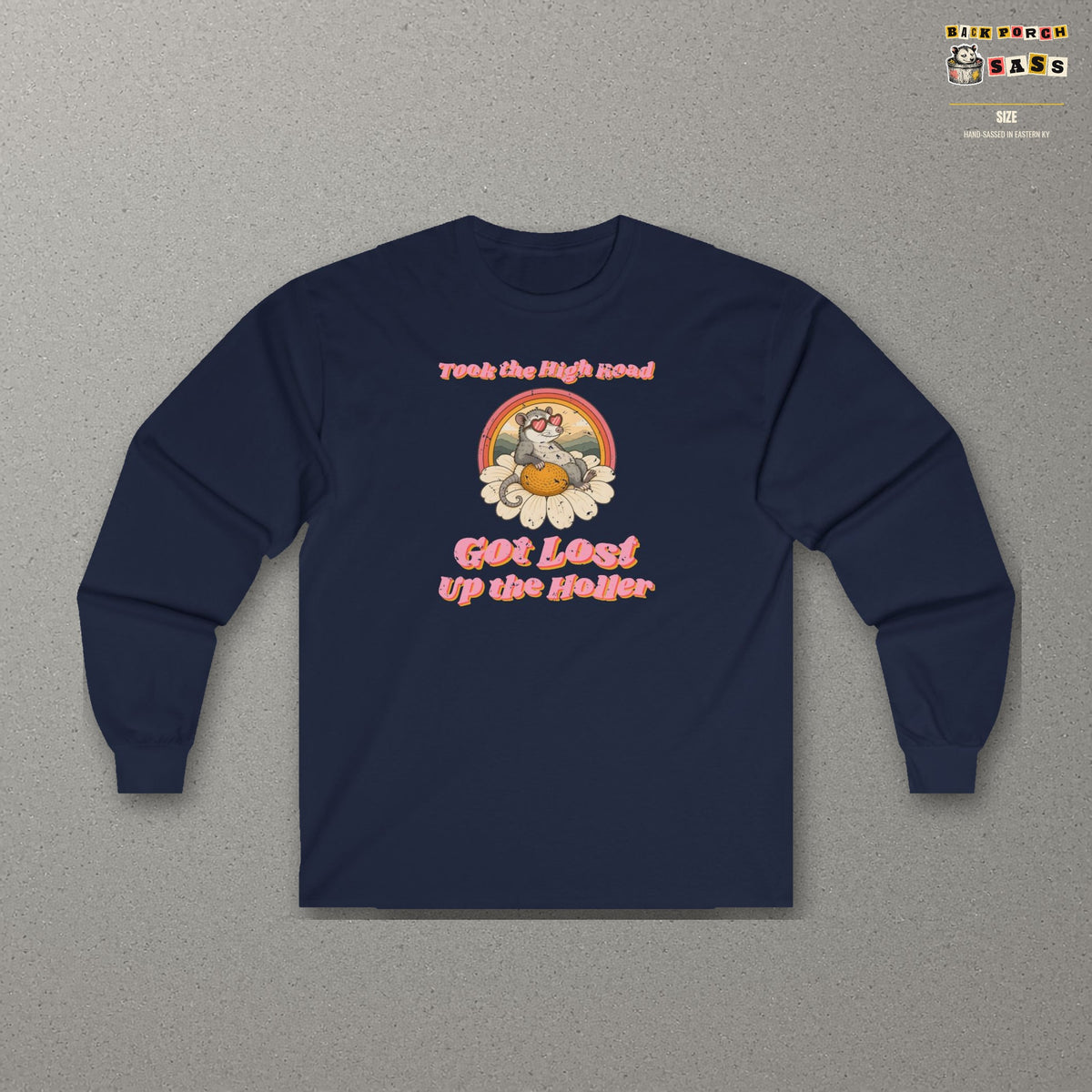 Took the High Road Got Lost Up the Holler Long Sleeve Tee – Back Porch Sass – Navy – front