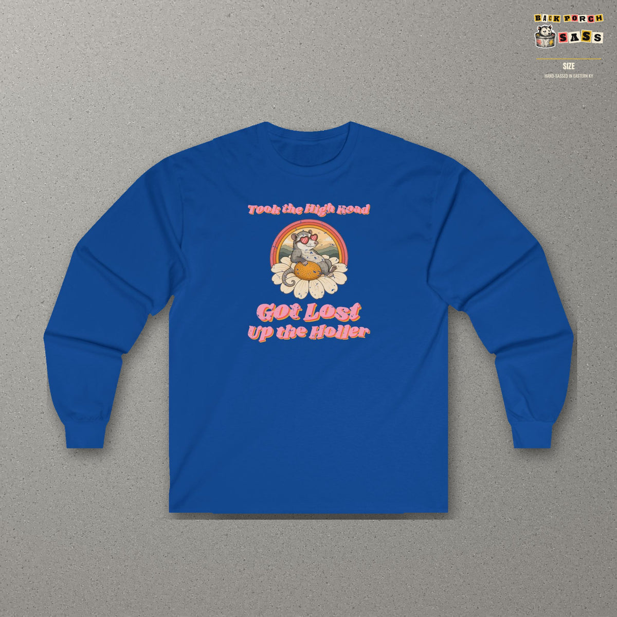 Took the High Road Got Lost Up the Holler Long Sleeve Tee – Back Porch Sass – Royal – front