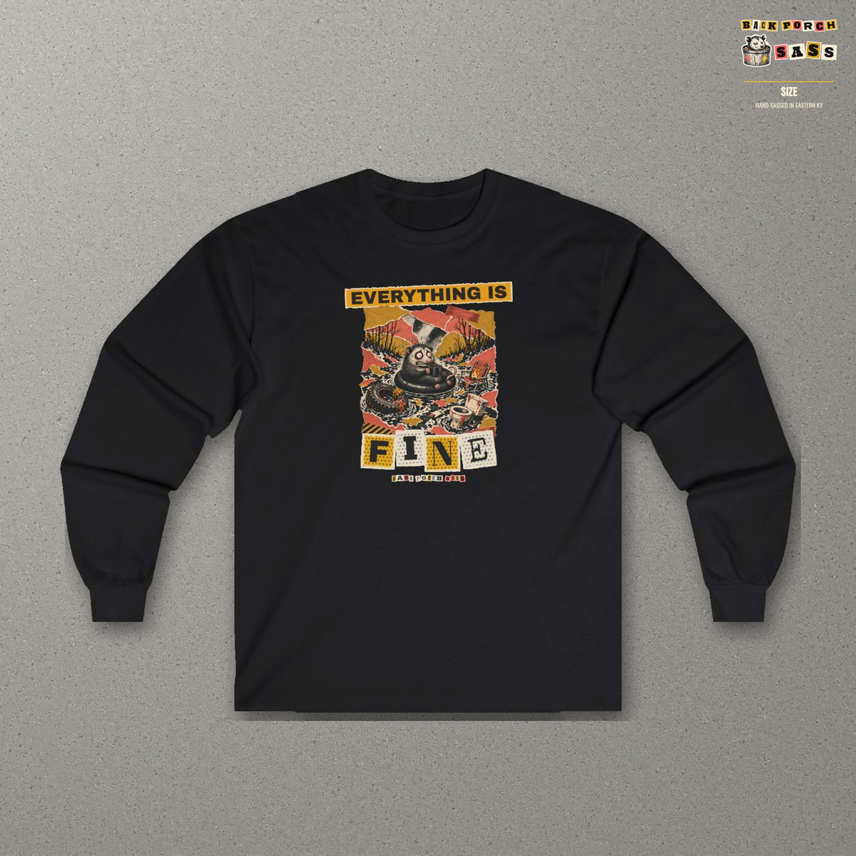 Everything Is Fine Stressed Possum Long Sleeve Tee – Back Porch Sass – Black – front
