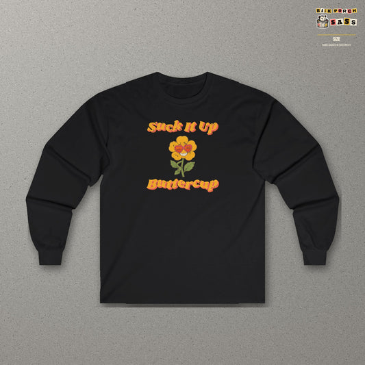 Suck It Up Buttercup Retro Groovy Long Sleeve Tee – Back Porch Sass – Black – front