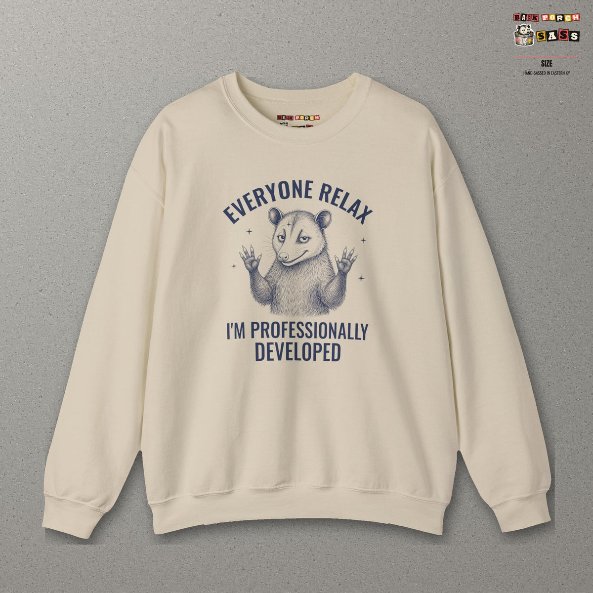 Everyone Relax I'm Professionally Developed - Carl Sweatshirt – Sand – front