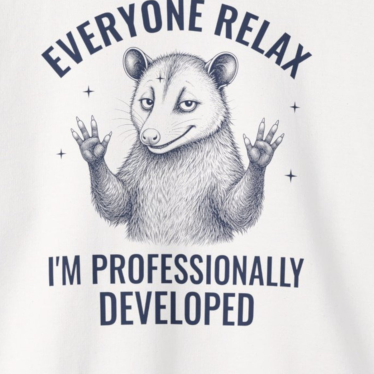 Everyone Relax I'm Professionally Developed - Carl Sweatshirt – White – front print close-up