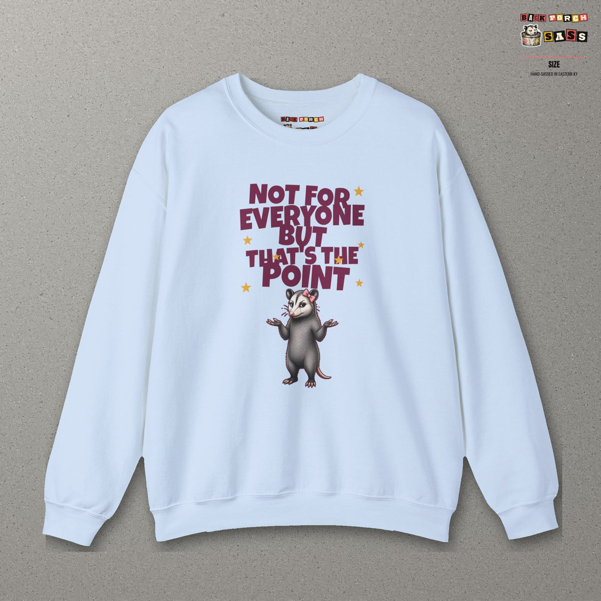 Not For Everyone But That's The Point - Carla Sweatshirt – Light Blue – front