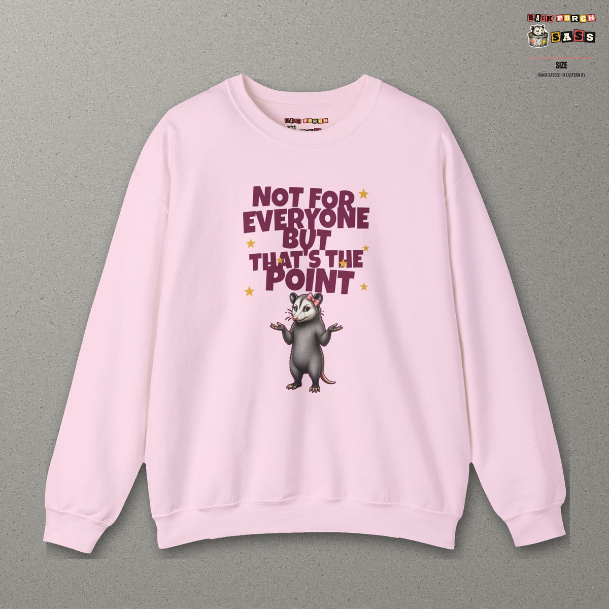 Not For Everyone But That's The Point - Carla Sweatshirt – Light Pink – front