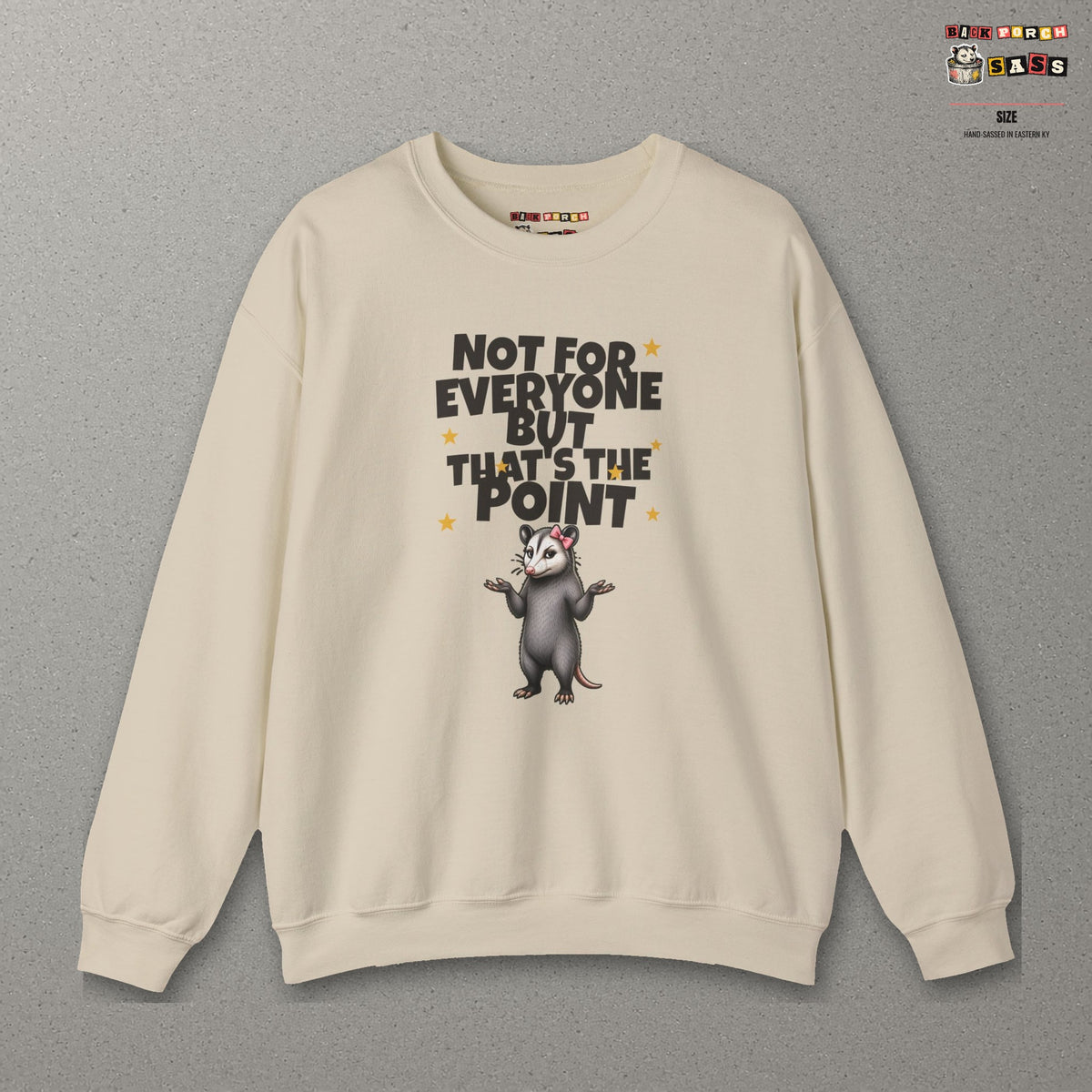 Not For Everyone But That's The Point - Carla Sweatshirt – Sand – front