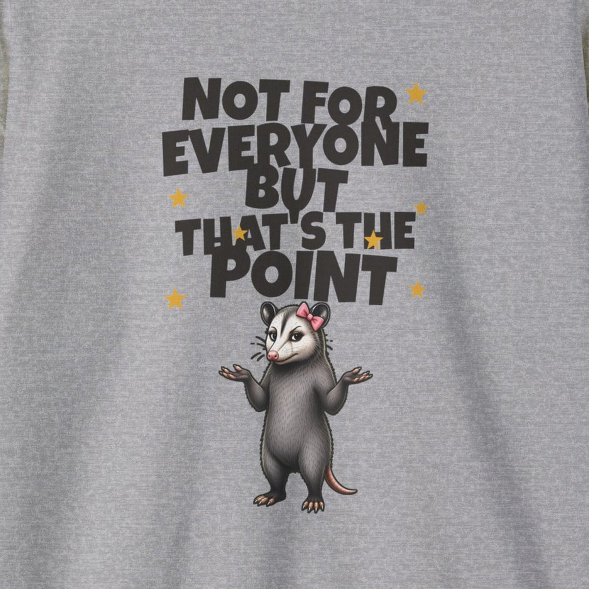 Not For Everyone But That's The Point - Carla Sweatshirt – Sport Grey – front print close-up