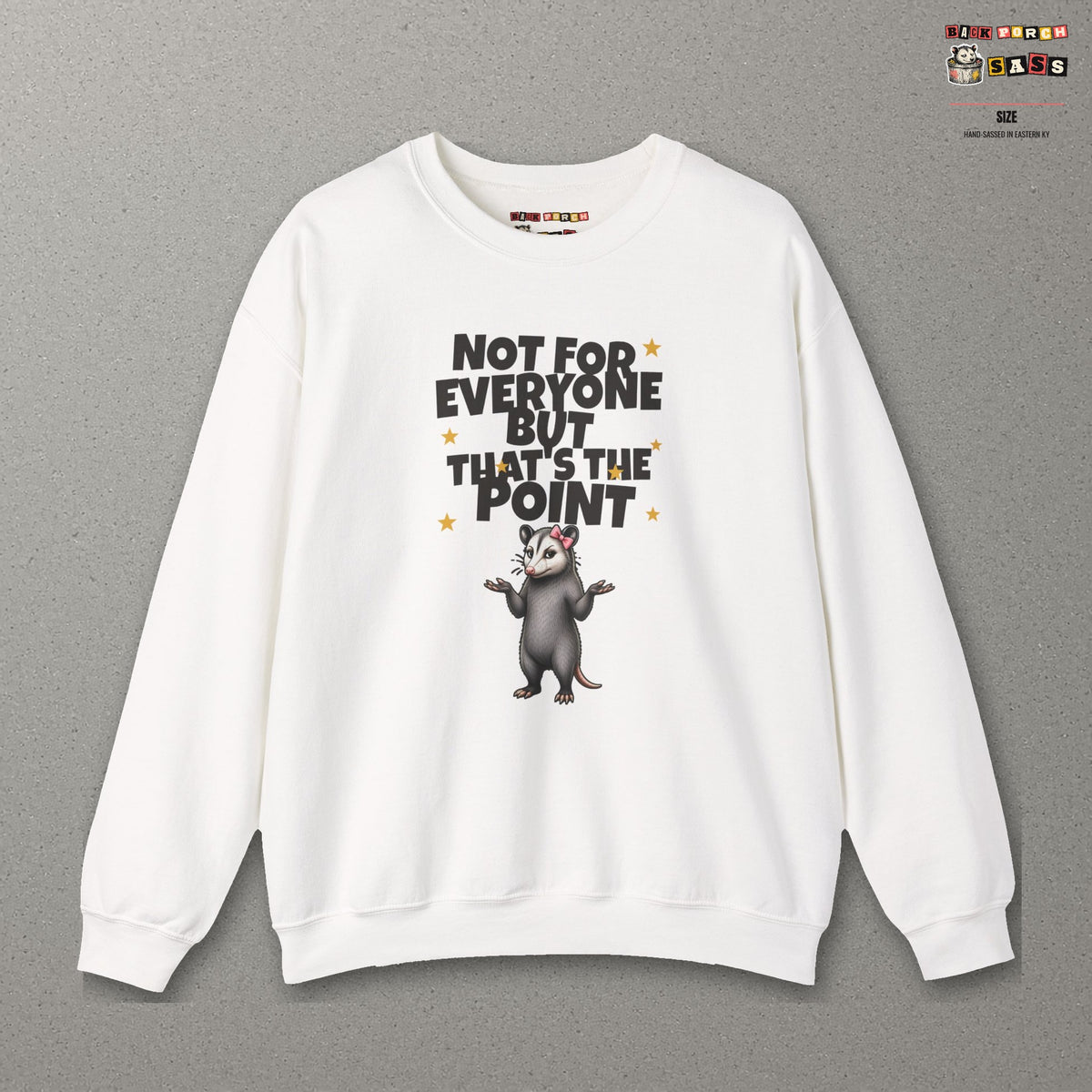 Not For Everyone But That's The Point - Carla Sweatshirt – White – front
