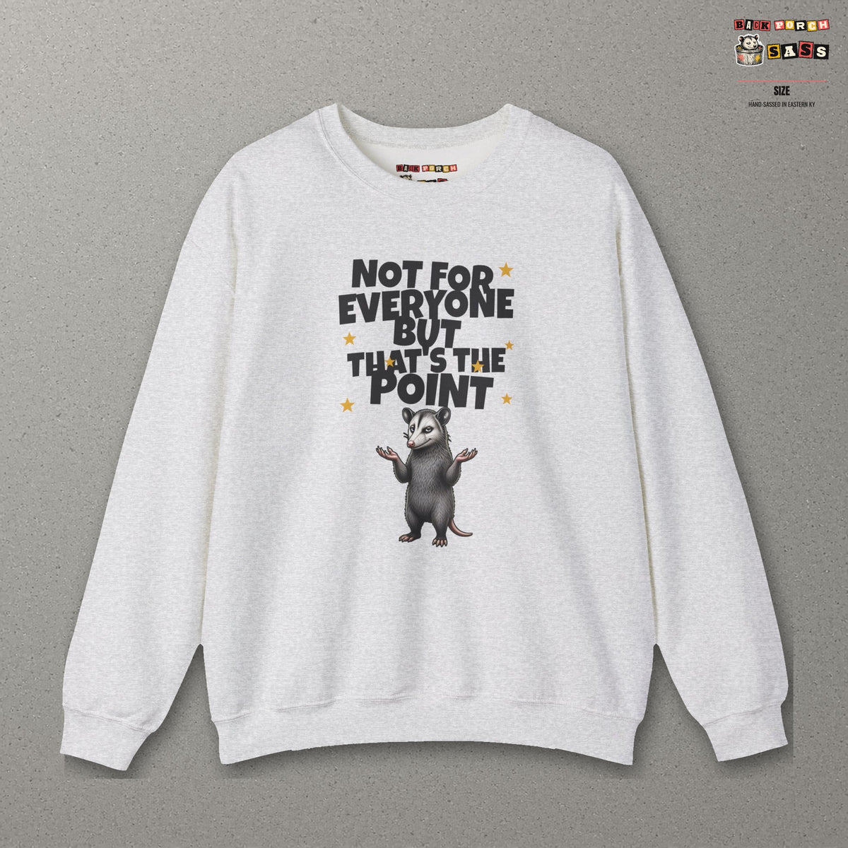 Not For Everyone But That's The Point - Carl Sweatshirt – Ash – front