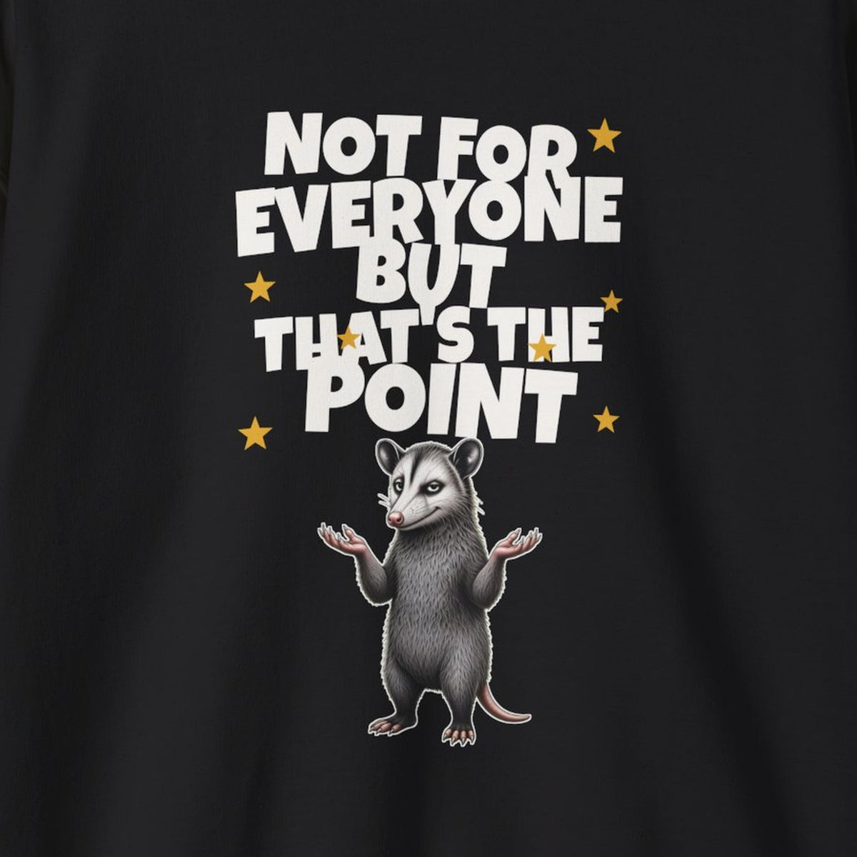 Not For Everyone But That's The Point - Carl Sweatshirt – Black – front print close-up