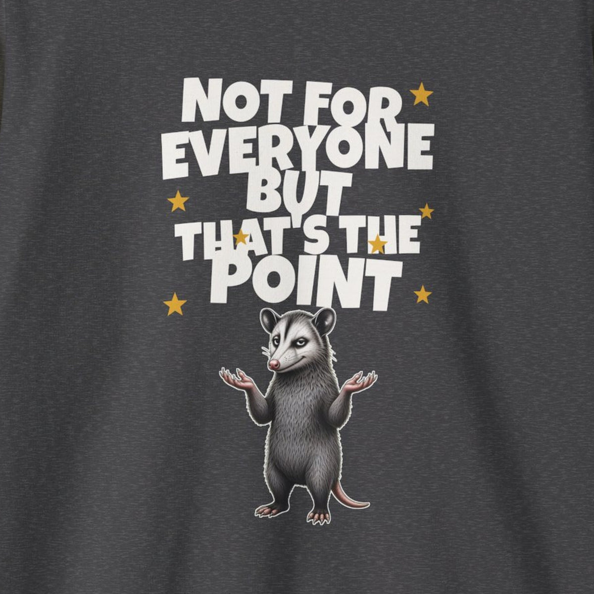 Not For Everyone But That's The Point - Carl Sweatshirt – Dark Heather – front print close-up