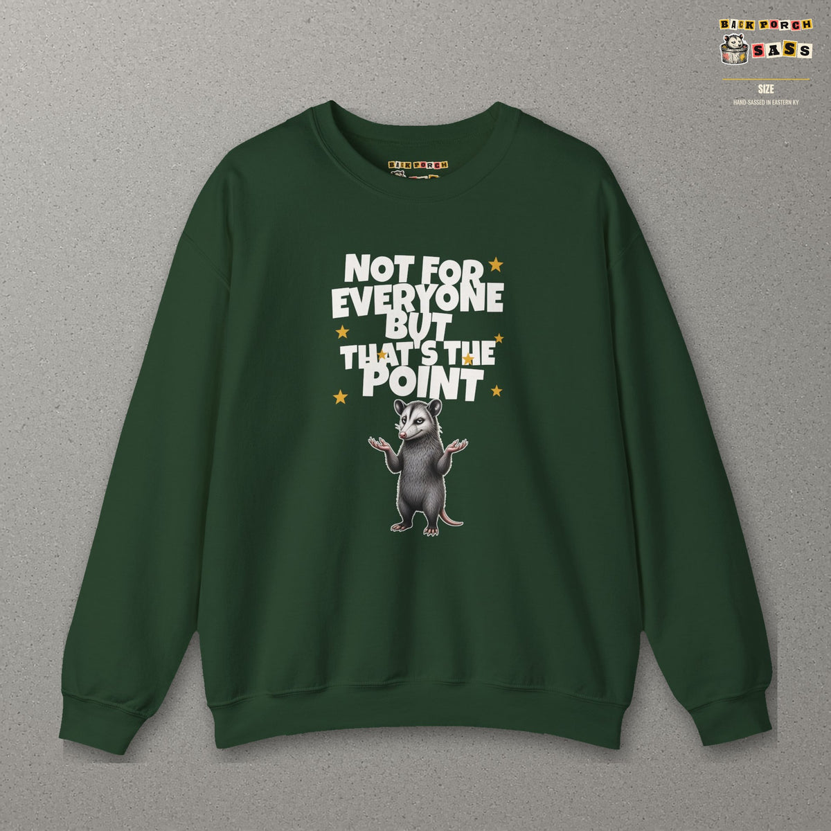 Not For Everyone But That's The Point - Carl Sweatshirt – Forest Green – front