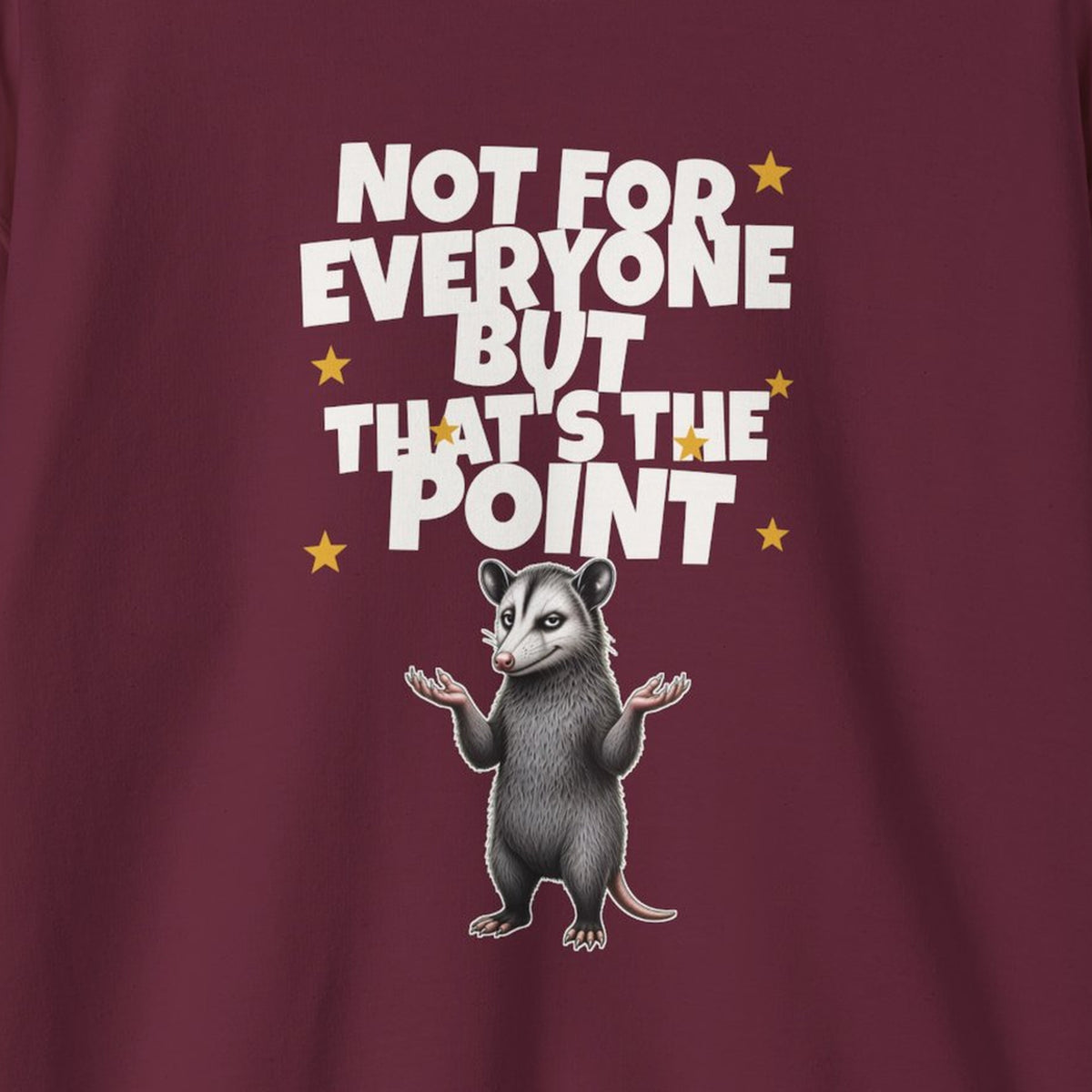 Not For Everyone But That's The Point - Carl Sweatshirt – Maroon – front print close-up