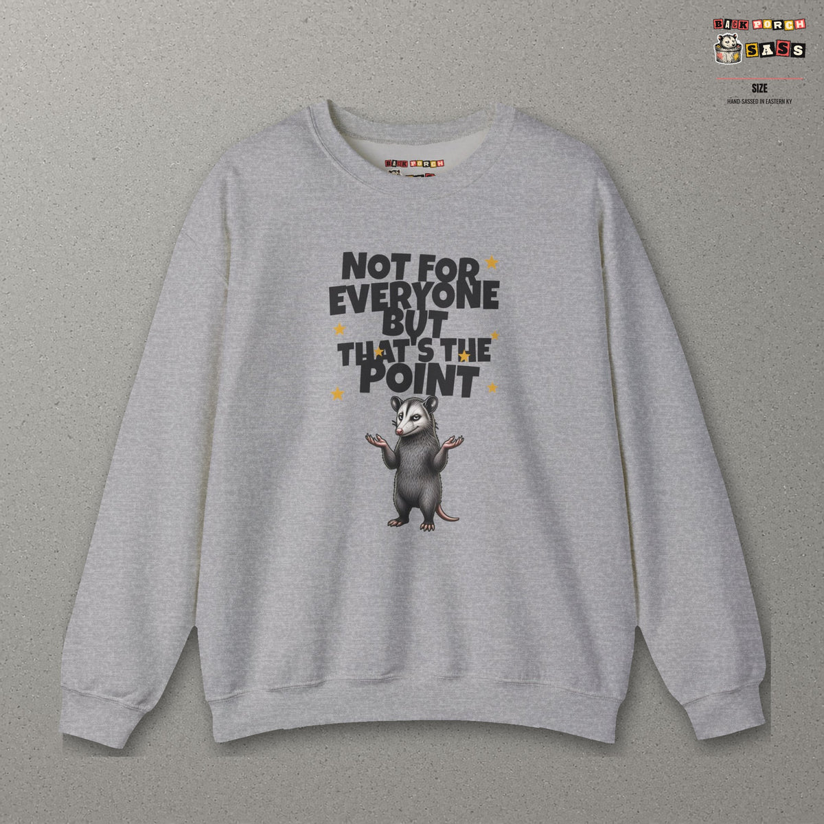 Not For Everyone But That's The Point - Carl Sweatshirt – Sport Grey – front