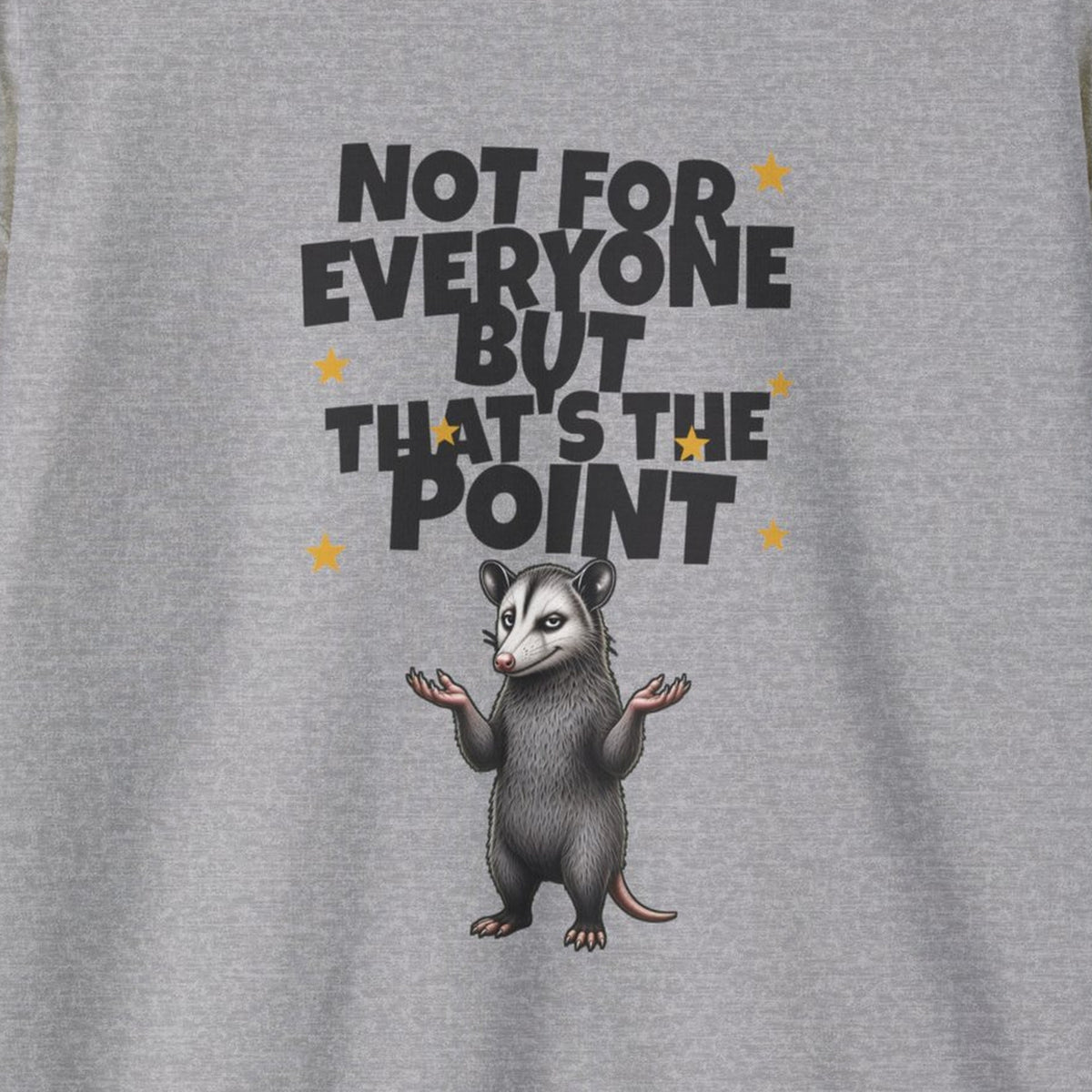 Not For Everyone But That's The Point - Carl Sweatshirt – Sport Grey – front print close-up