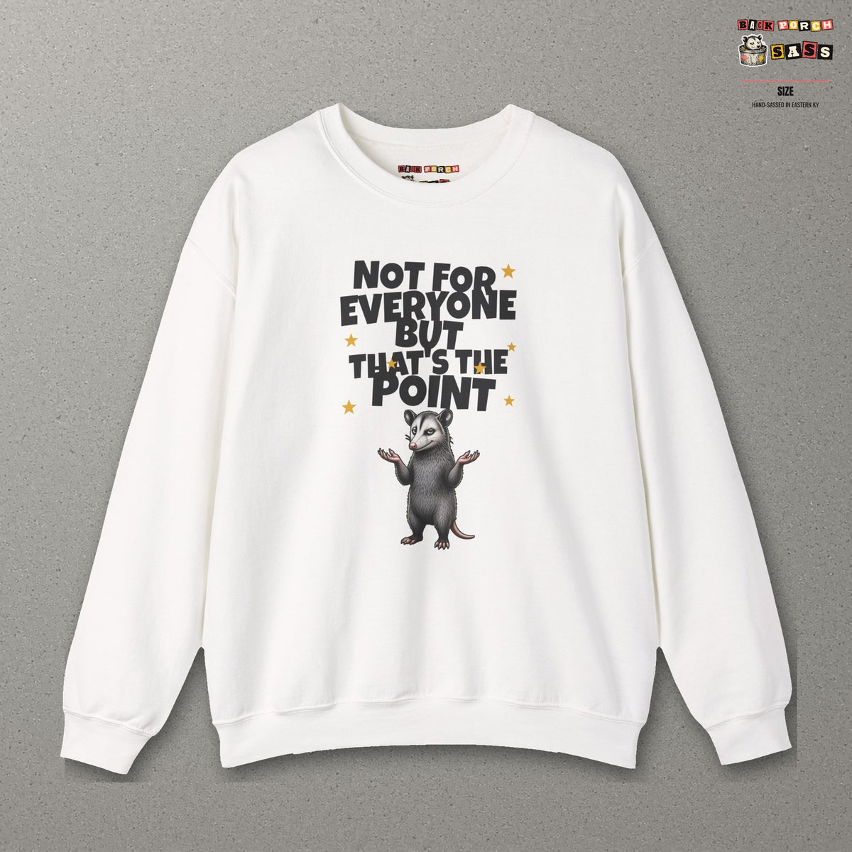 Not For Everyone But That's The Point - Carl Sweatshirt – White – front