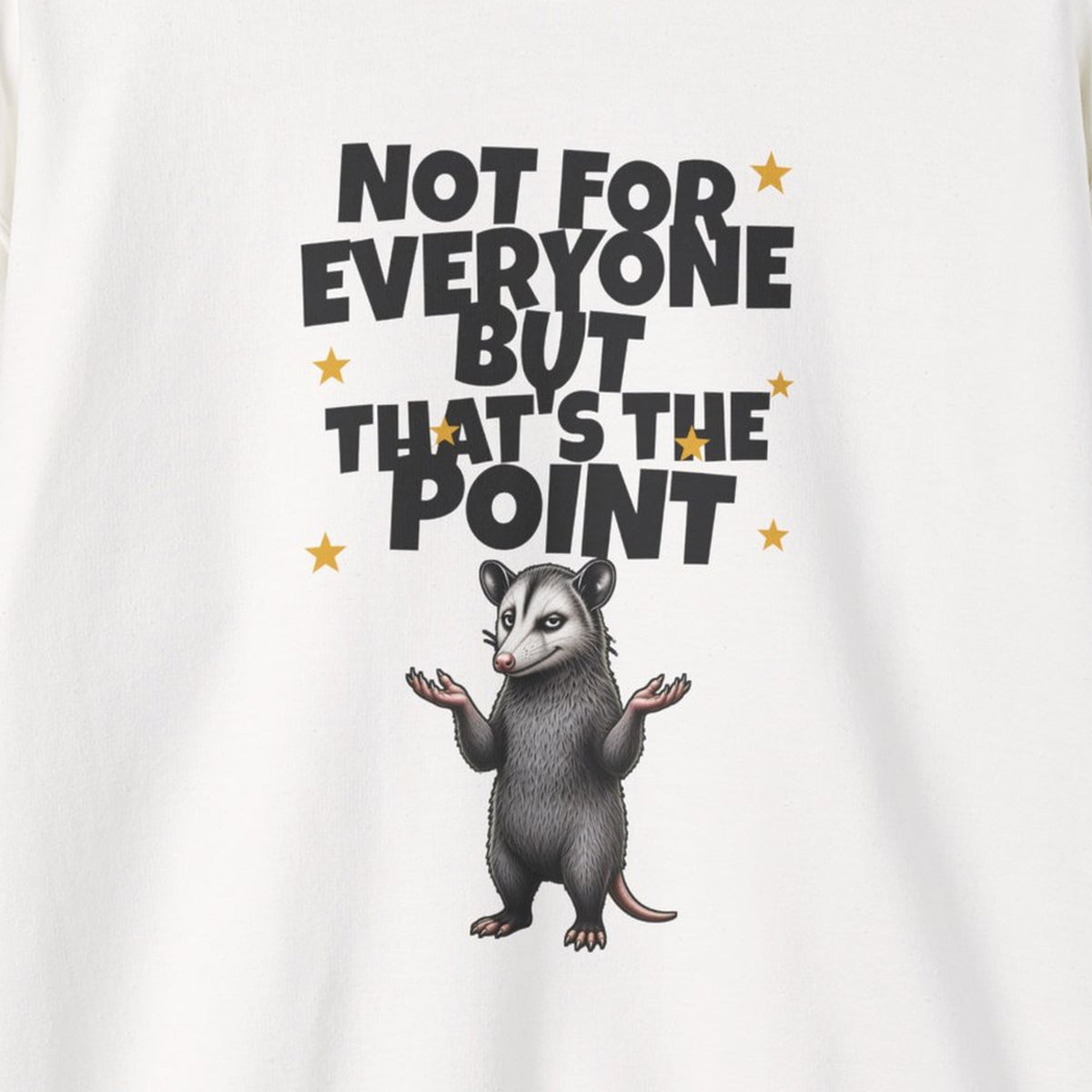 Not For Everyone But That's The Point - Carl Sweatshirt – White – front print close-up