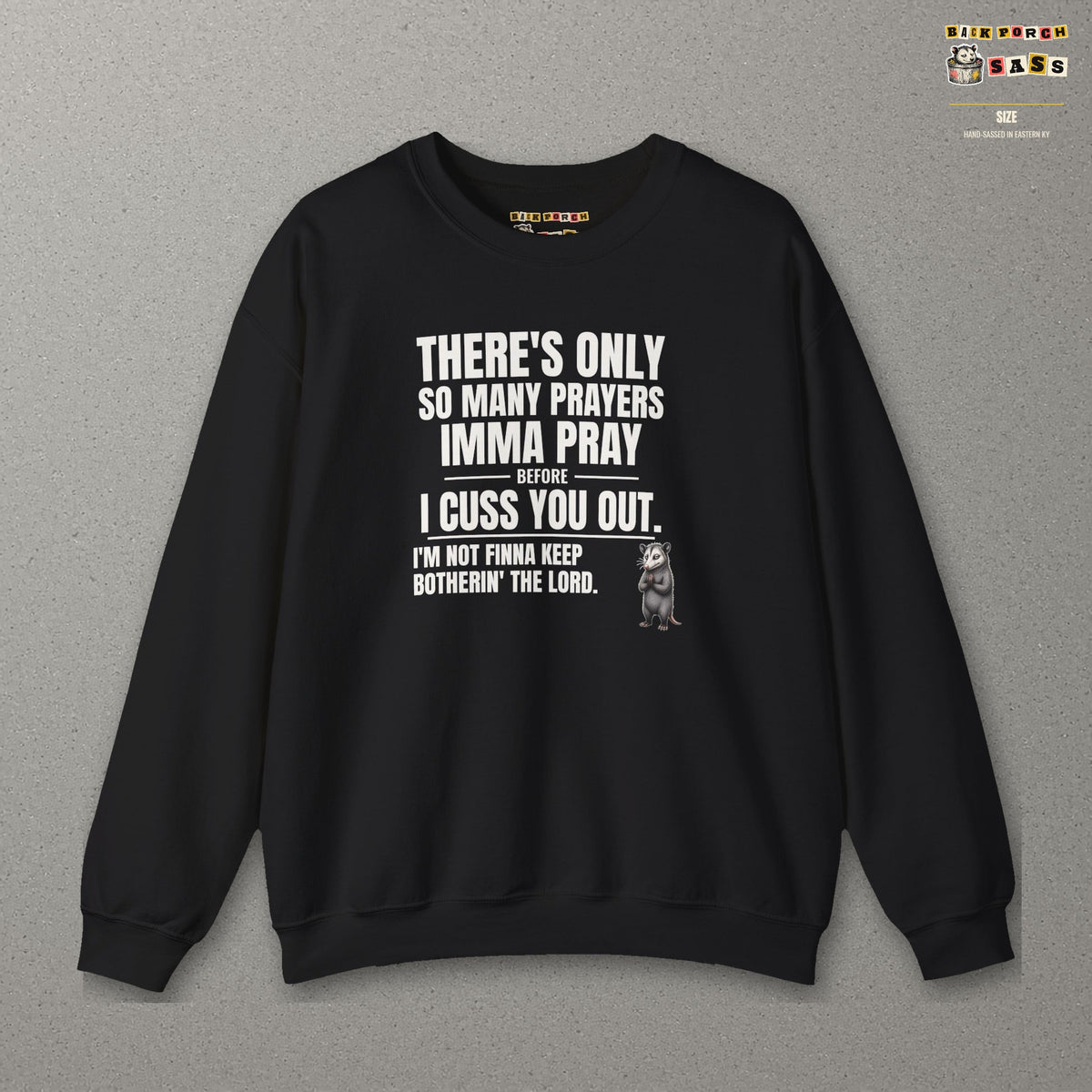 Only So Many Prayers Before I Cuss You Out - Carl Sweatshirt – Black – front