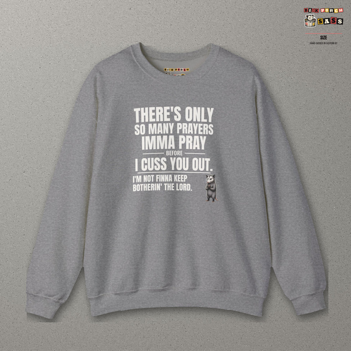 Only So Many Prayers Before I Cuss You Out - Carl Sweatshirt – Graphite Heather – front