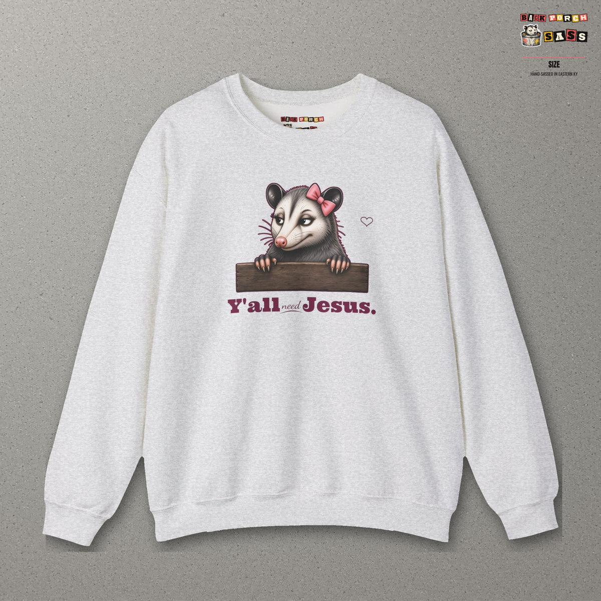 Y'all Need Jesus - Carla Sweatshirt – Ash – front