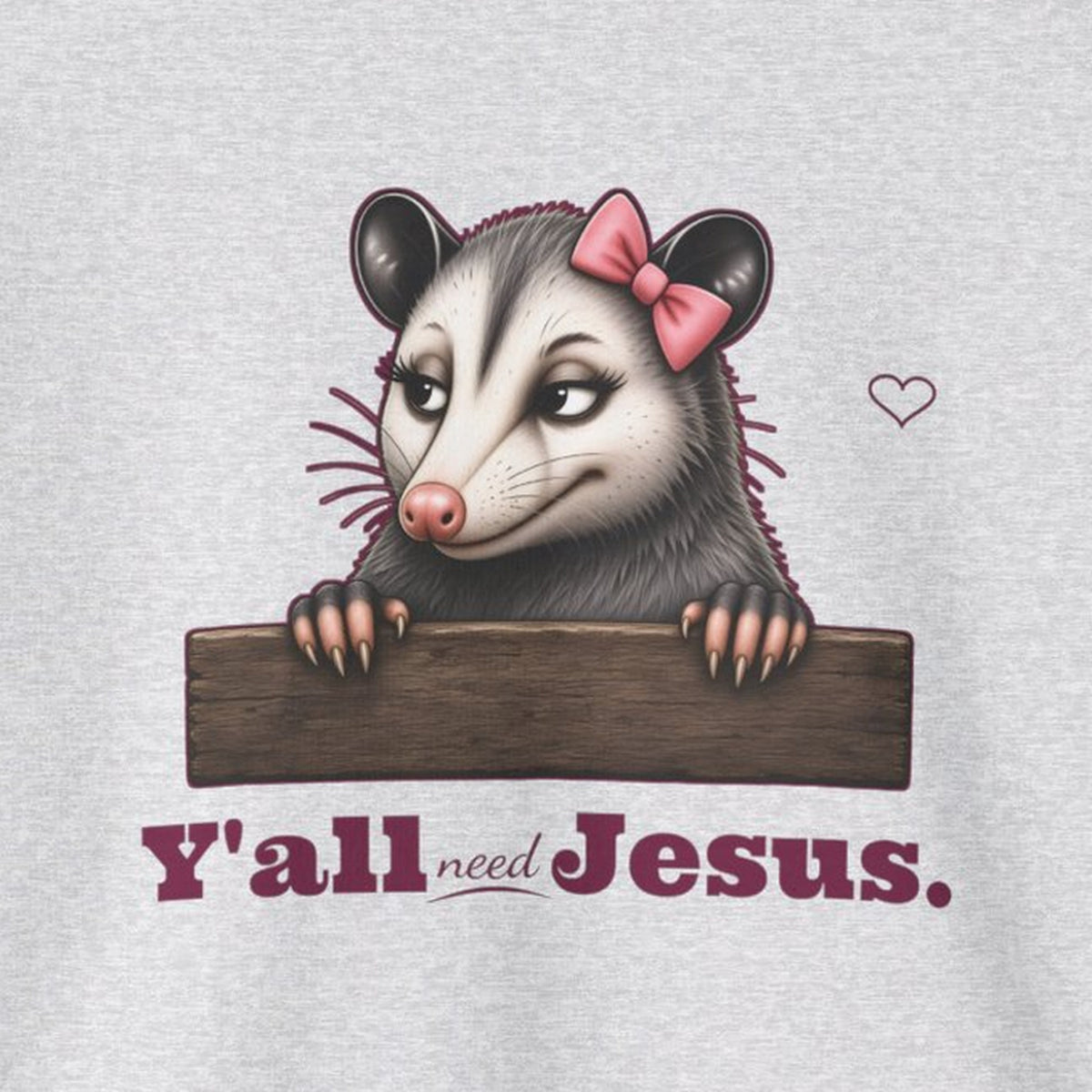 Y'all Need Jesus - Carla Sweatshirt – Ash – front print close-up