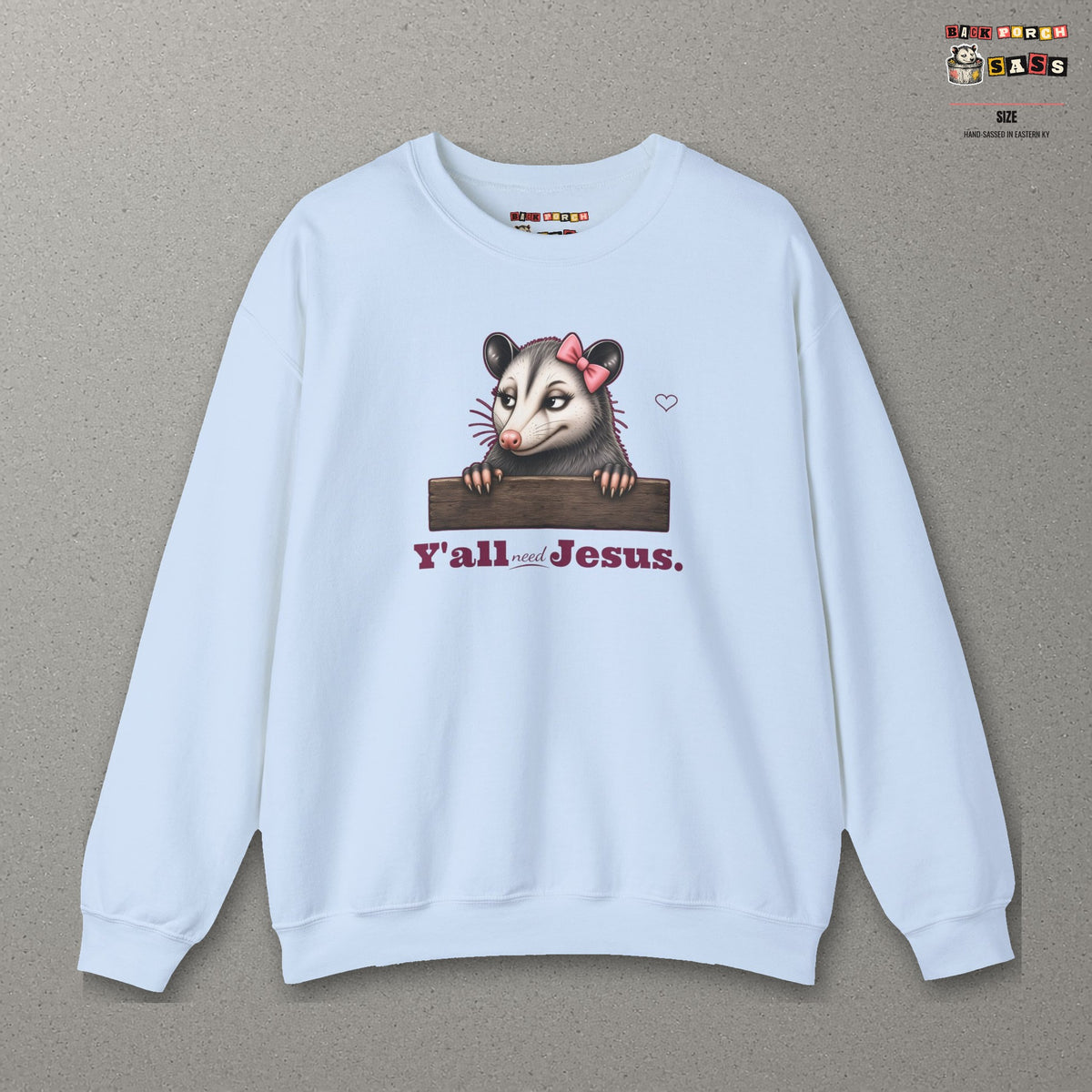 Y'all Need Jesus - Carla Sweatshirt – Light Blue – front