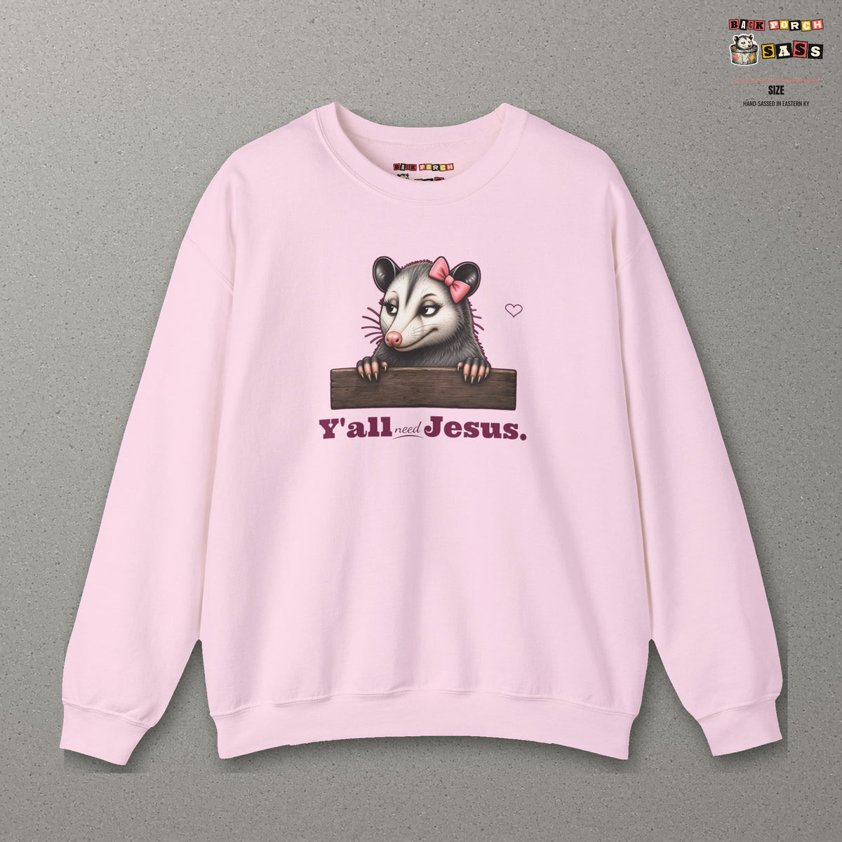 Y'all Need Jesus - Carla Sweatshirt – Light Pink – front