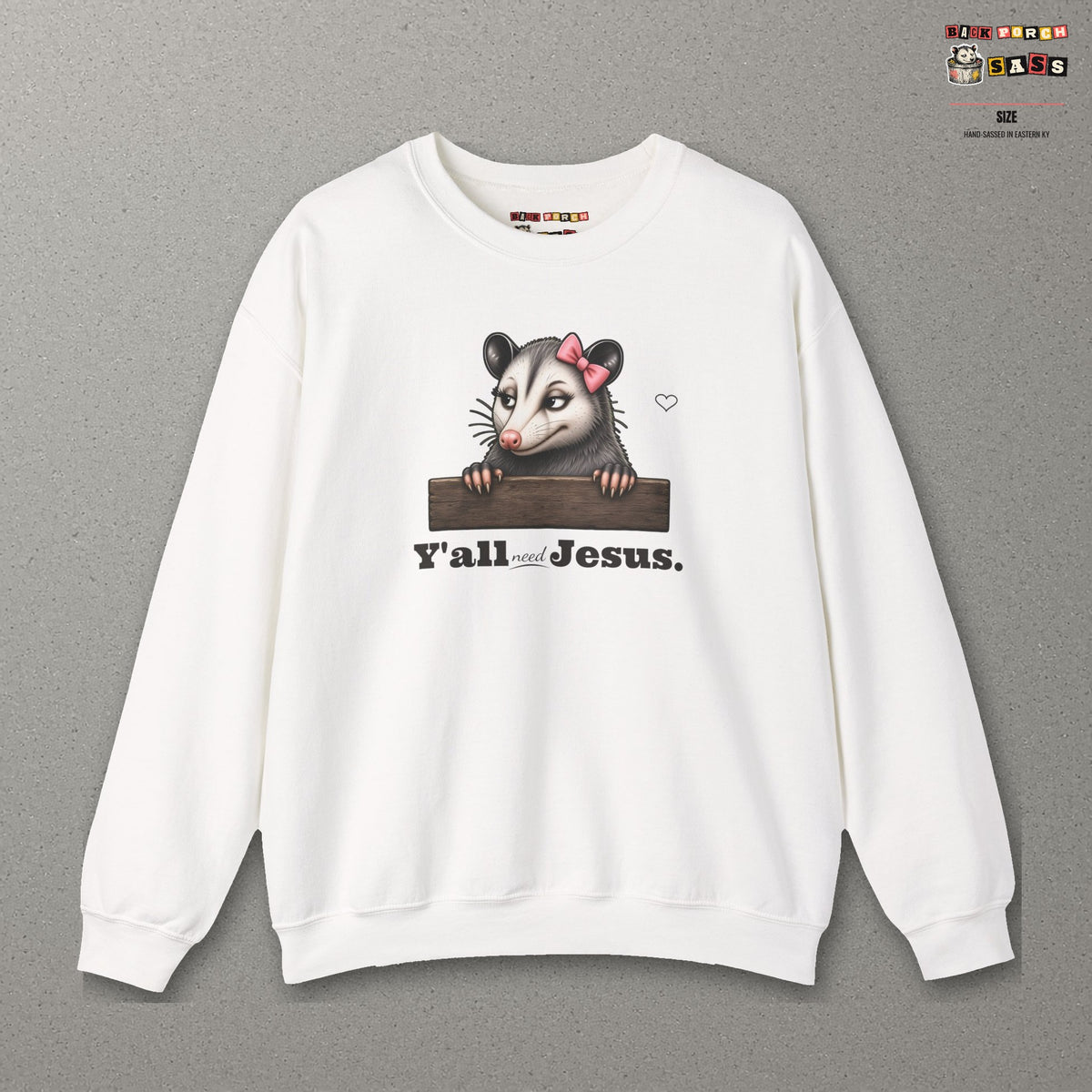 Y'all Need Jesus - Carla Sweatshirt – White – front