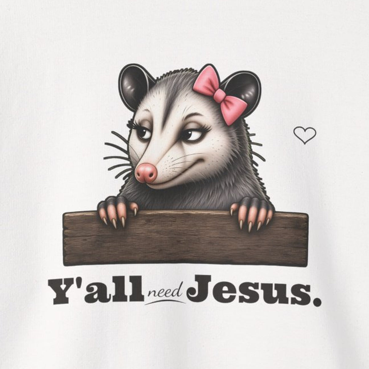 Y'all Need Jesus - Carla Sweatshirt – White – front print close-up