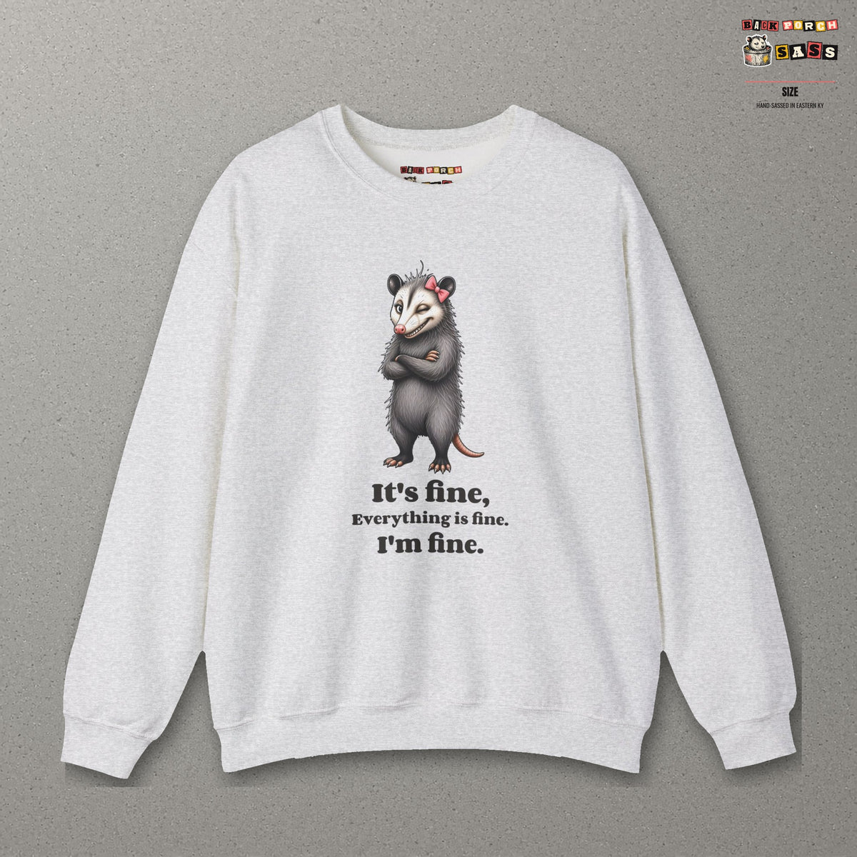 It's Fine, Everything Is Fine, I'm Fine - Carla Sweatshirt – Ash – front