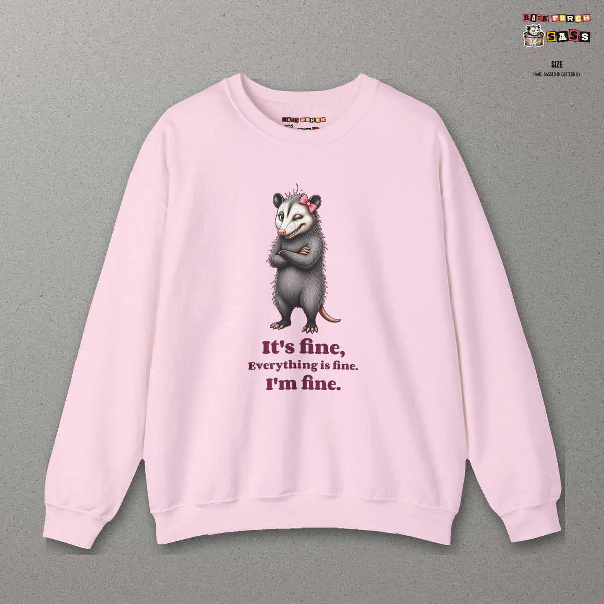 It's Fine, Everything Is Fine, I'm Fine - Carla Sweatshirt – Light Pink – front