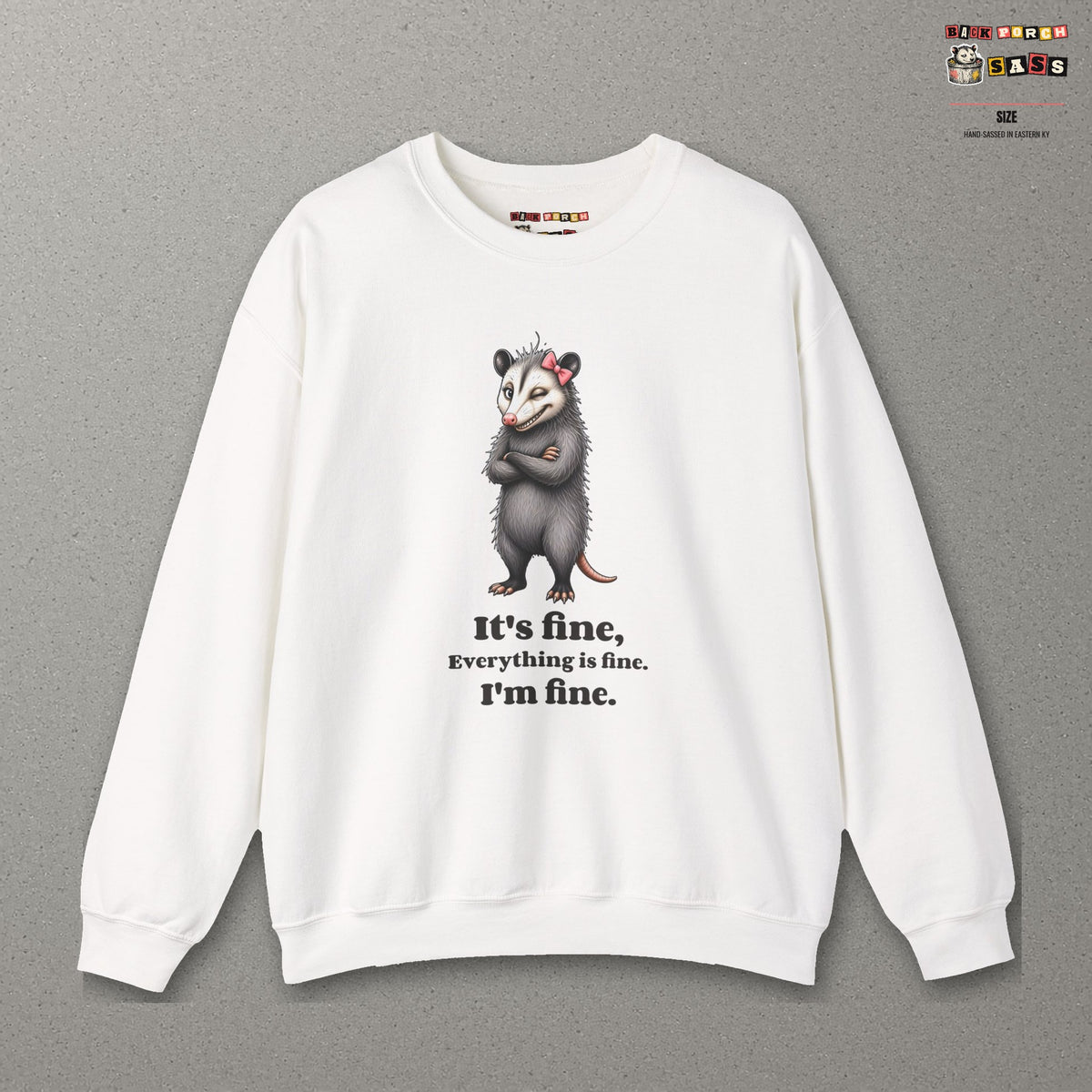 It's Fine, Everything Is Fine, I'm Fine - Carla Sweatshirt – White – front