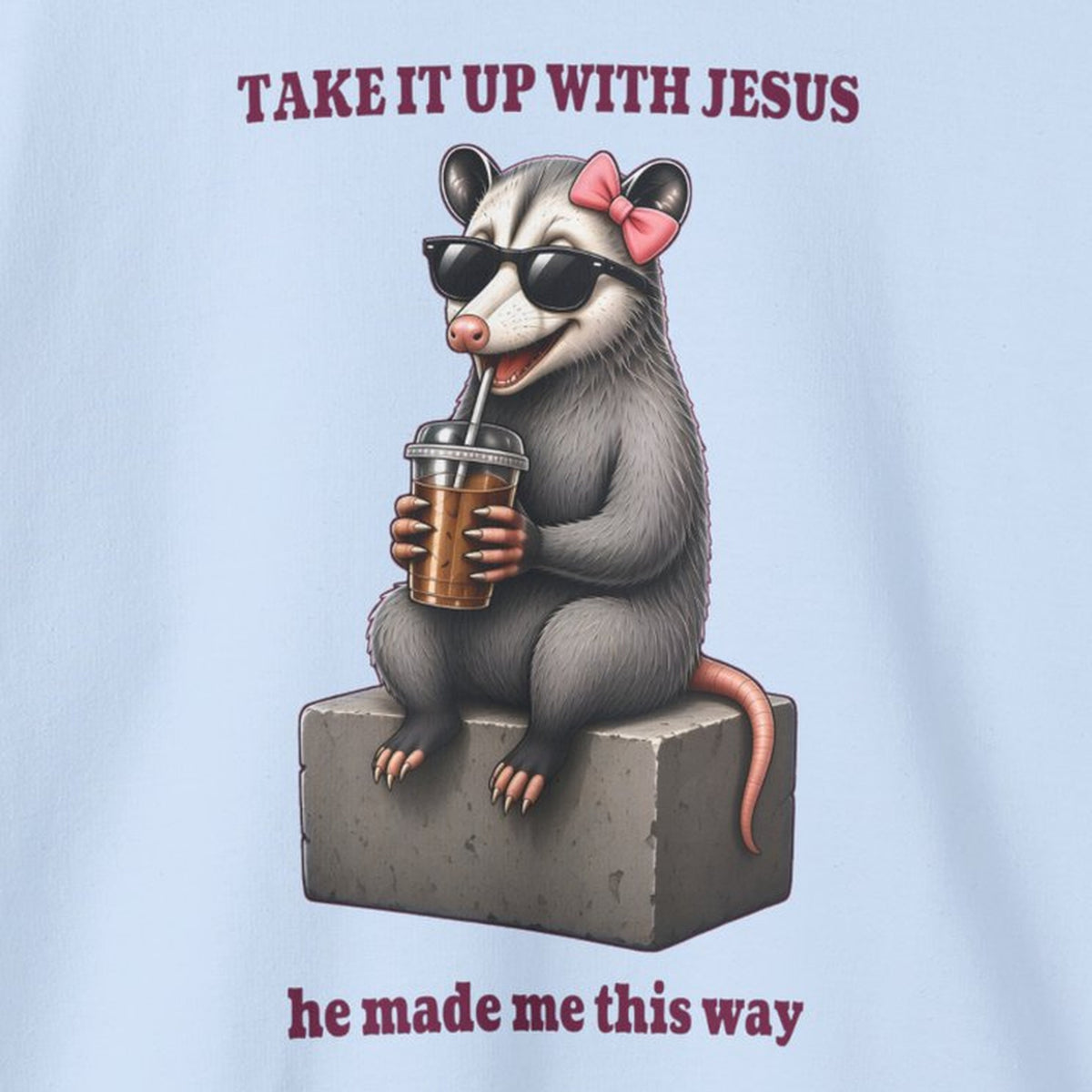 Take It Up With Jesus - Carla Sweatshirt – Light Blue – front print close-up