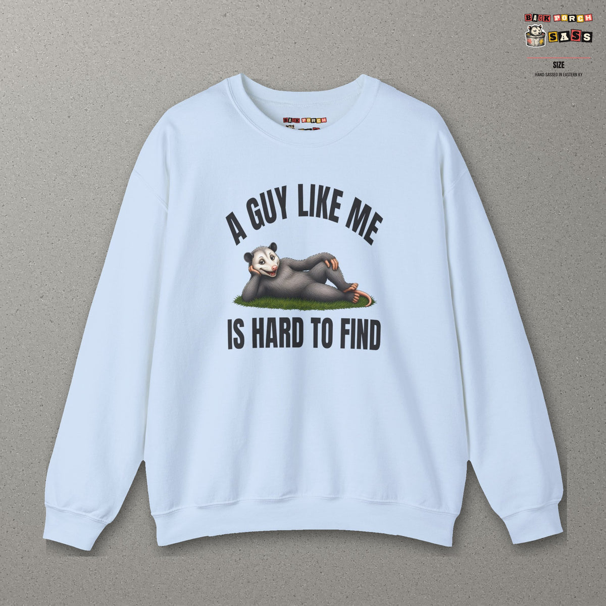 A Guy Like Me Is Hard to Find - Carl the Possum Sweatshirt – Light Blue – front