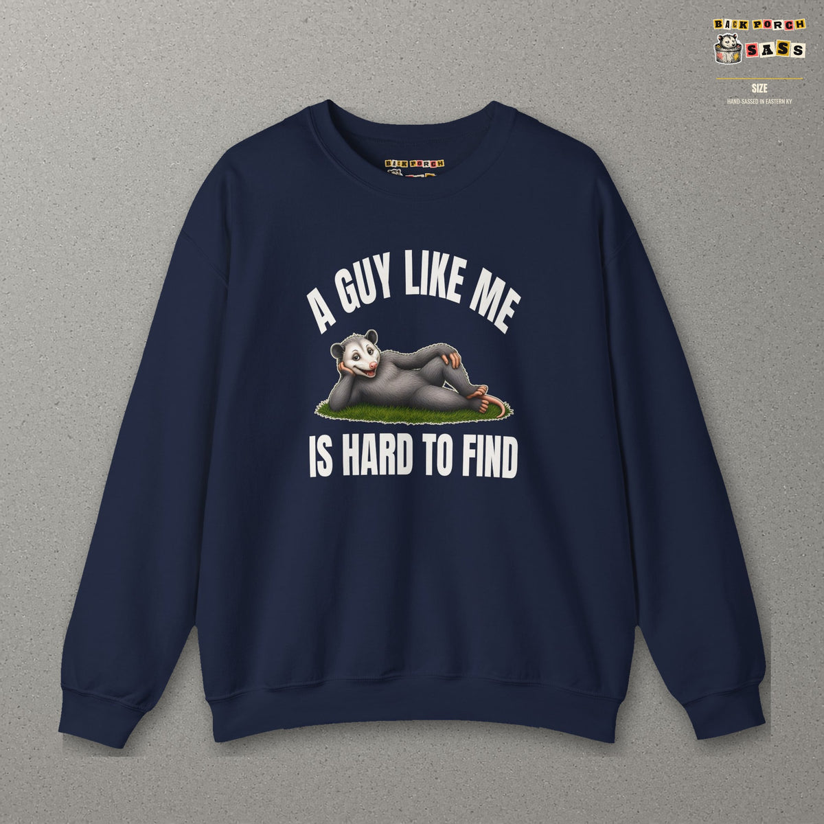 A Guy Like Me Is Hard to Find - Carl the Possum Sweatshirt – Navy – front
