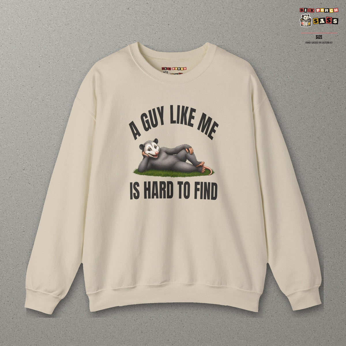 A Guy Like Me Is Hard to Find - Carl the Possum Sweatshirt – Sand – front