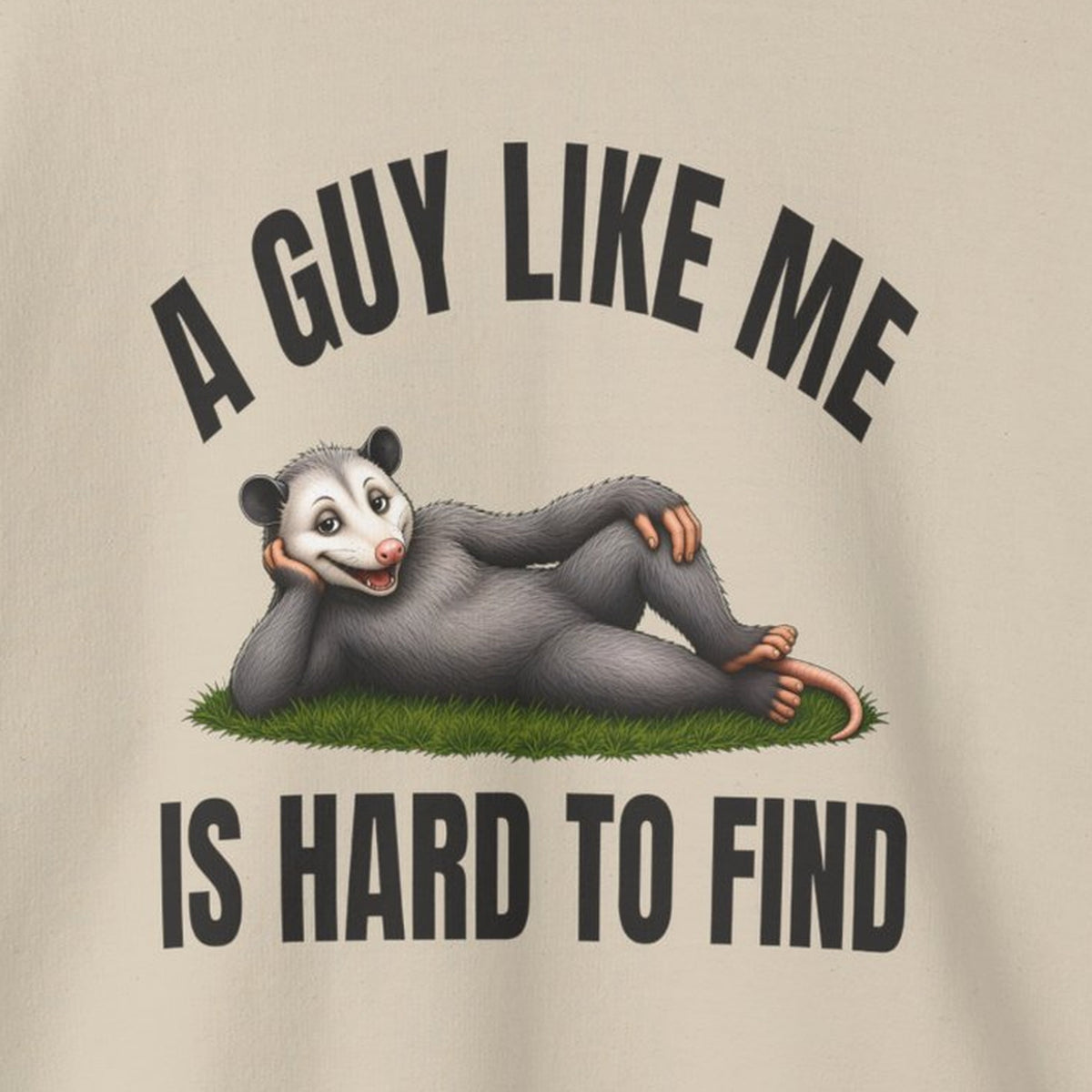 A Guy Like Me Is Hard to Find - Carl the Possum Sweatshirt – Sand – front print close-up
