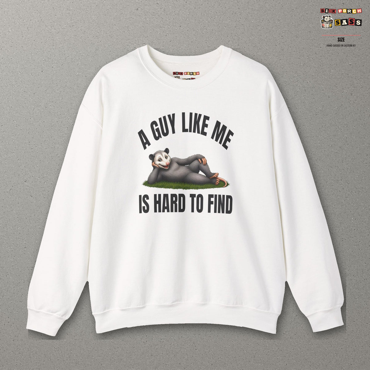 A Guy Like Me Is Hard to Find - Carl the Possum Sweatshirt – White – front