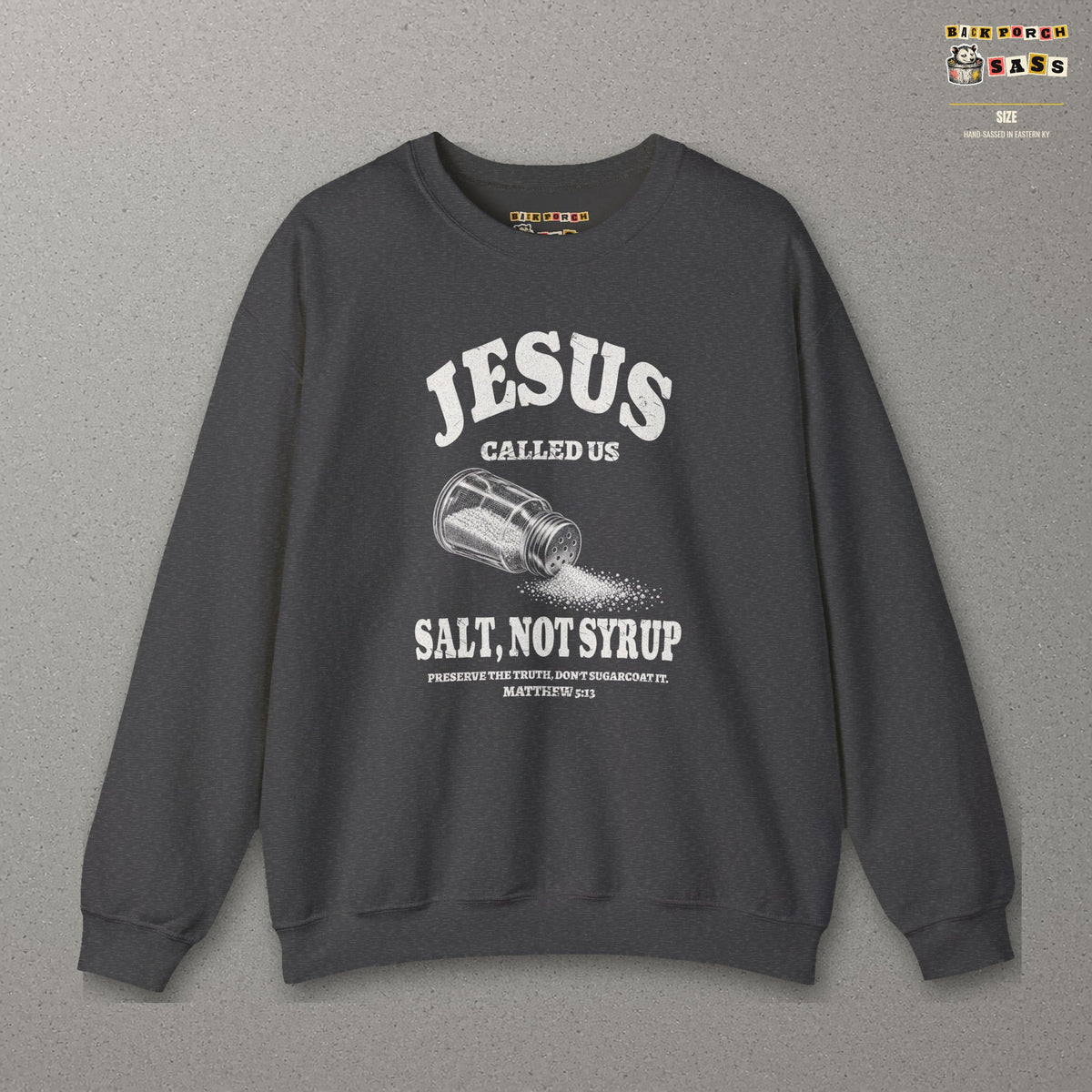 Salt Not Syrup Sweatshirt – Dark Heather – front