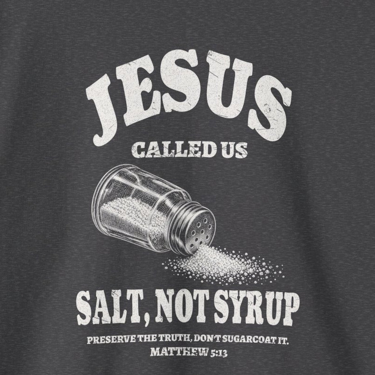 Salt Not Syrup Sweatshirt – Dark Heather – front print close-up
