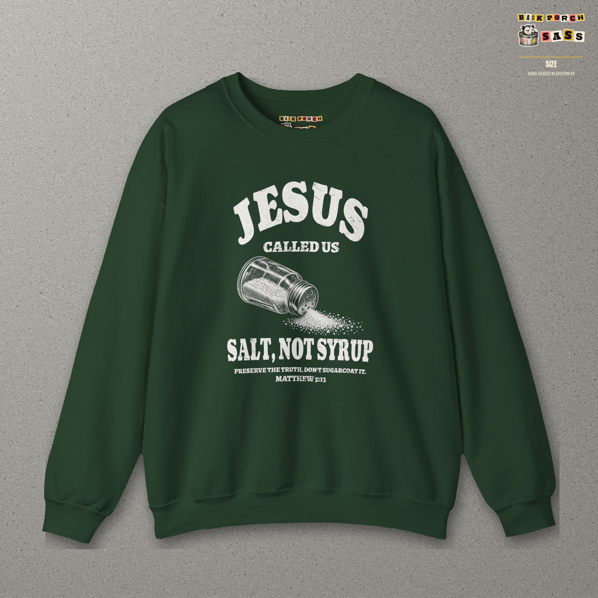 Salt Not Syrup Sweatshirt – Forest Green – front