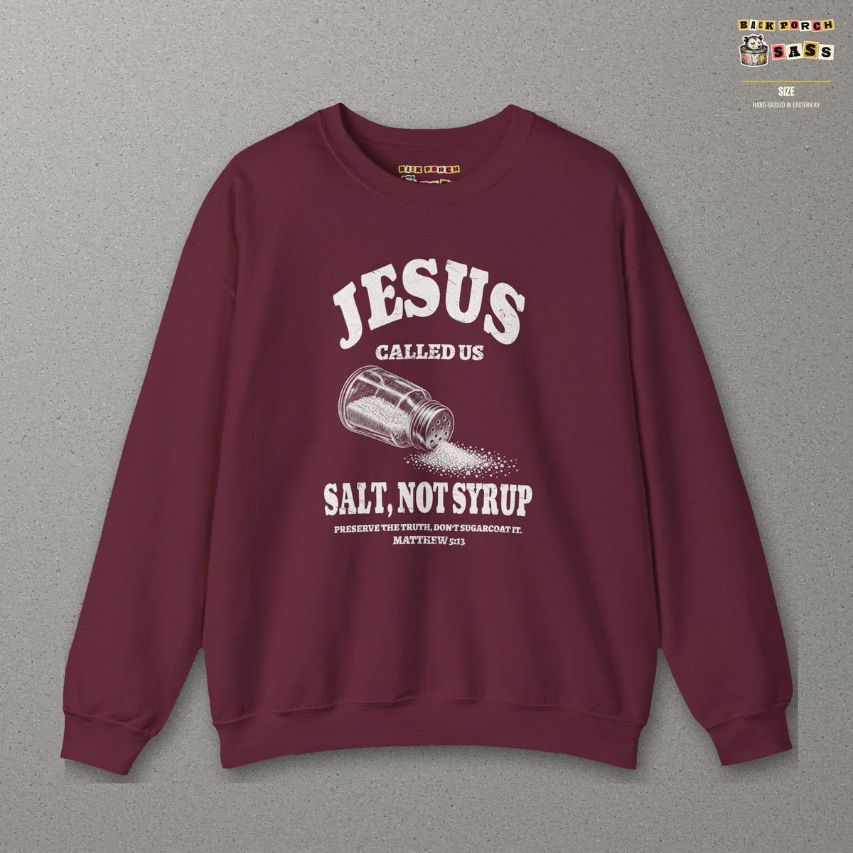 Salt Not Syrup Sweatshirt – Maroon – front