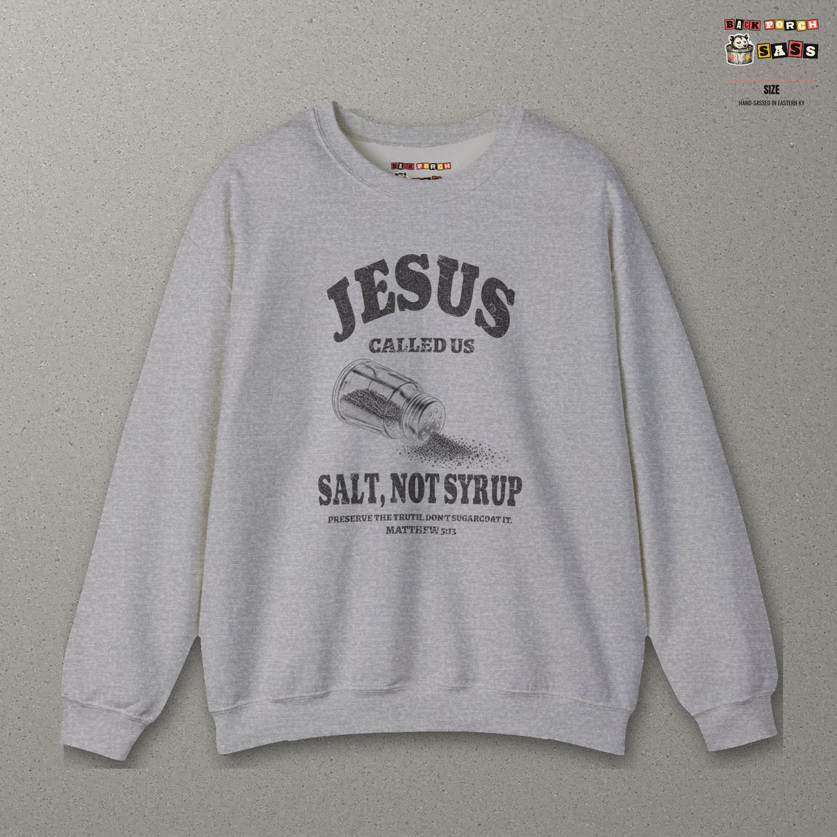 Salt Not Syrup Sweatshirt – Sport Grey – front