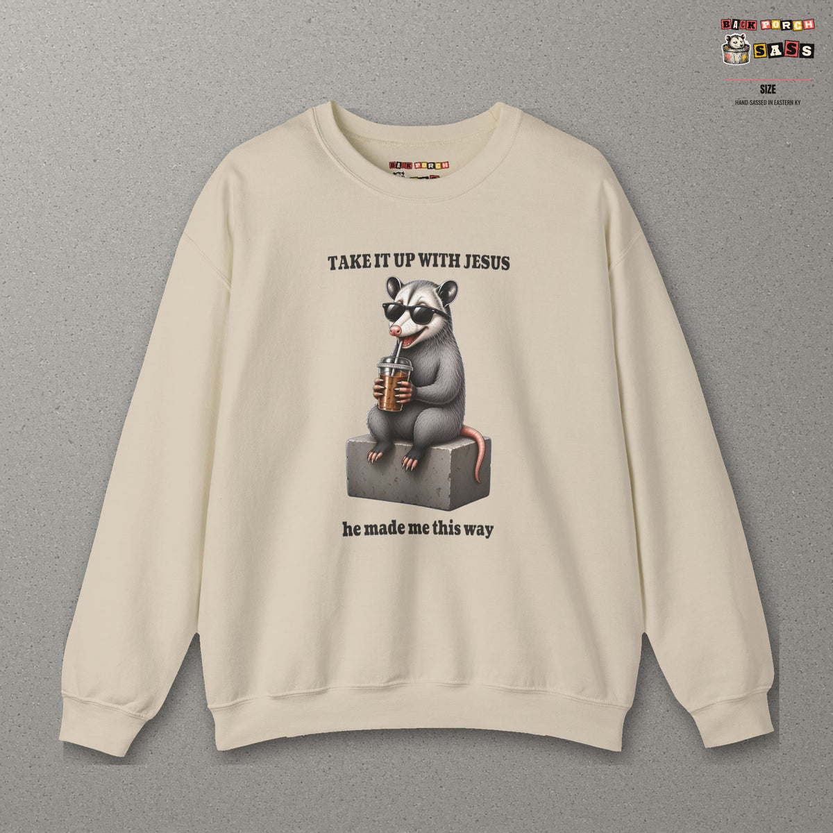 Take It Up With Jesus Sweatshirt – Sand – front
