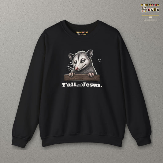 Y'all Need Jesus Side-Eye Possum Sweatshirt – Black – front