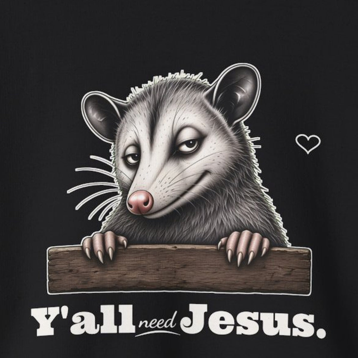 Y'all Need Jesus Side-Eye Possum Sweatshirt – Black – front print close-up