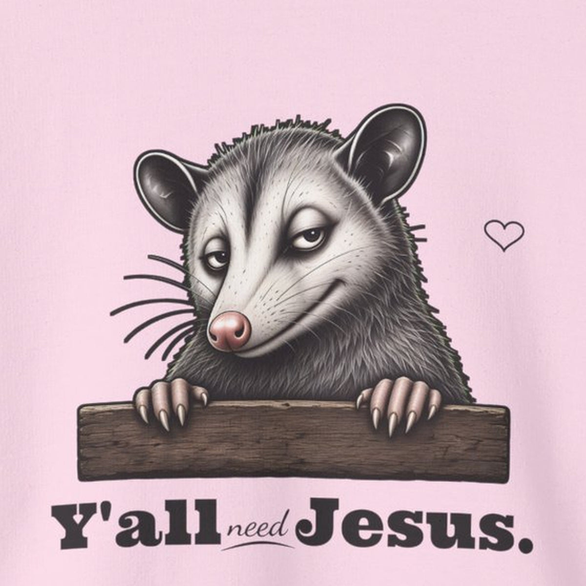Y'all Need Jesus Side-Eye Possum Sweatshirt – Light Pink – front print close-up