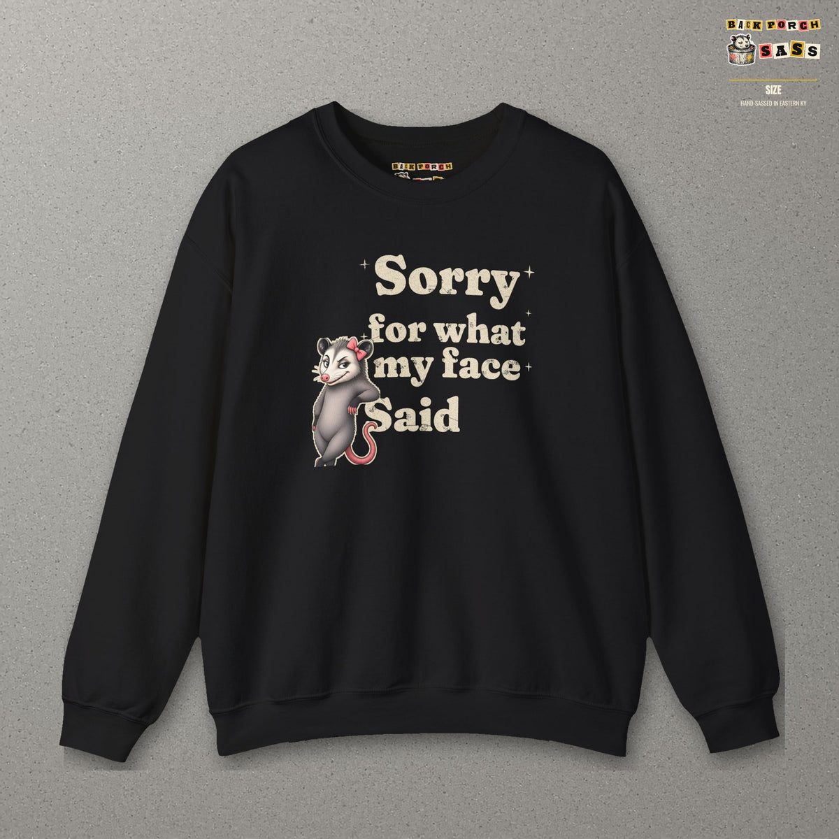 Sorry For What My Face Said Sweatshirt – Black – front