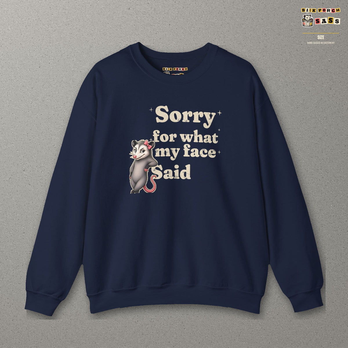 Sorry For What My Face Said Sweatshirt – Navy – front