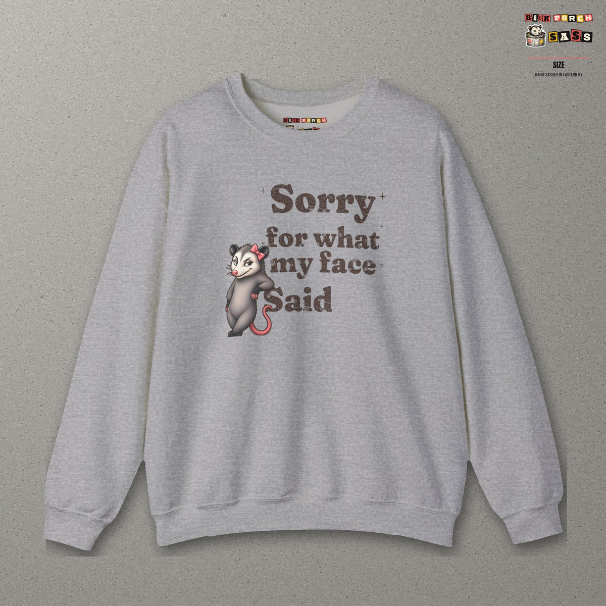 Sorry For What My Face Said Sweatshirt – Sport Grey – front