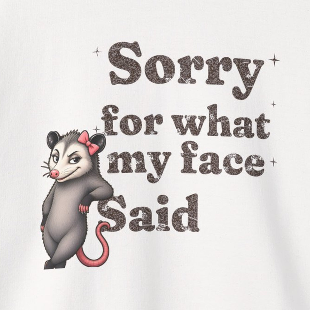 Sorry For What My Face Said Sweatshirt – White – front print close-up